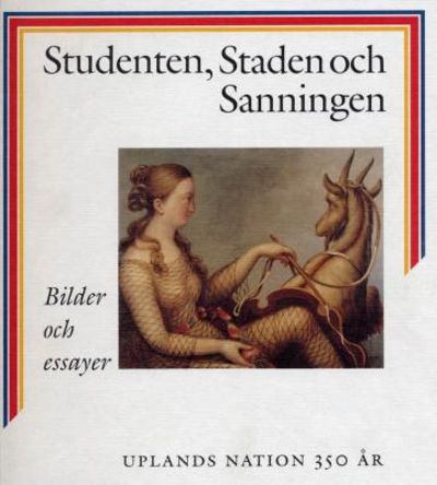 Studenten, staden och sanningen. Bilder och…