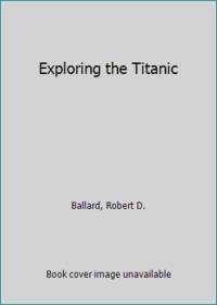 image of Exploring the Titanic