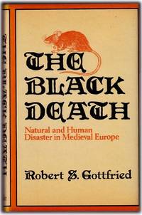The Black Death: Natural and Human Disaster in Medieval Europe