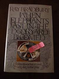 cover of When Elephants Last in the Dooryard Bloomed: Celebrations for Almost Any Day in the Year.