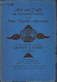 image of The Collection of the Late Arthur J. Sussel, Philadelphia: Part One, October 23, 24, & 25, 1958; Part Two, January 22, 23, & 24, 1959; Part Three, March 19, 20, & 21, 1959 (Sales 1847, 1872, 1888)