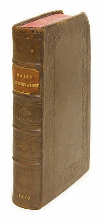 Contemplations Moral and Divine, By a Person of Great Learning and.. by Hale, Sir Matthew - 1677