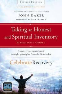 Taking an Honest and Spiritual Inventory : A Recovery Program Based on Eight Principles from the...
