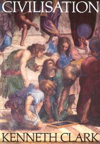 Civilization (Civilisation; A Personal View)