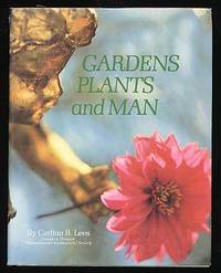 Gardens, Plants and Man