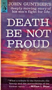 Death Be Not Proud: A Memoir by Gunther, John - 1963