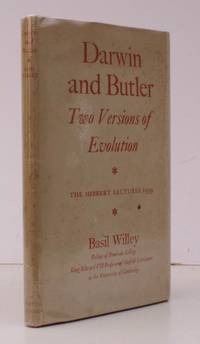 Darwin and Butler. Two Versions of Evolution. The Hibbert Lectures 1959. BRIGHT, CLEAN COPY IN UNCLIPPED DUSTWRAPPER by WILLEY - 1960