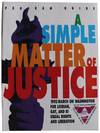 A Simple Matter of Justice. 1993 March On Washington For Lesbian, Gay, And Bi Equal Rights And Liberation