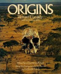 Origins: What New Discoveries Reveal About the Evolution of Our Species and Its Possible Future by Roger Richard E. & Lewin - Paperback - n.e. - 1979 - from Bookbarn International (SKU: 1873185)