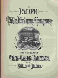 The Pacific Cable Railway Company: The System of Wire-Cable Railways for  Cities and Towns