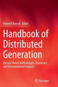 Handbook of Distributed Generation : Electric Power Technologies, Economics and Environmental...