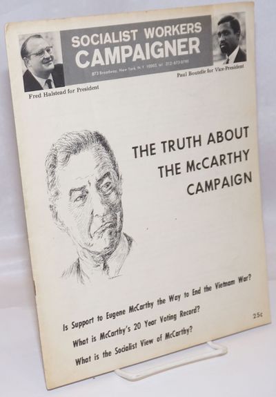 The truth about the McCarthy Campaign. Is support to Eugene McCarthy the way to end the Vietnam war? What is McCarthy's 20 year voting record? What is the socialist view of McCarthy