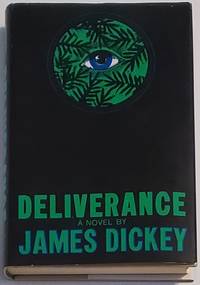 DELIVERANCE by Dickey, James - 1970