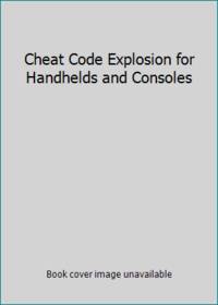 Cheat Code Explosion for Handhelds and Consoles (Nintendo DS, Playstation 2, 3, PSP, Nintendo...