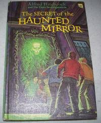 Alfred Hitchcock and the Three Investigators in the Secret of the Haunted Mirror (#21)