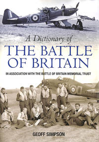 A Dictionary of the Battle of Britain