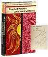 The Morning And The Evening [Signed by author]