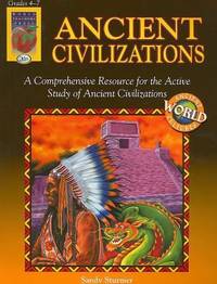 Ancient Civilizations : Comparing and Contrasting Cultures