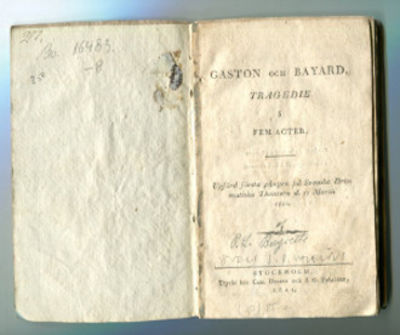 Gaston och Bayard, tragedie i fem acter. Upförd…