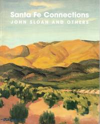 Santa Fe Connections: John Sloan and Others