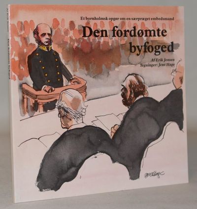 Den fordømte byfoged. Et bornholmsk opgør om en…