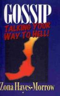 Gossip : Talking Your Way to Hell