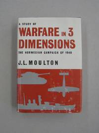 A Study of Warfare in Three Dimensions; The Norwegian Campaign of 1940