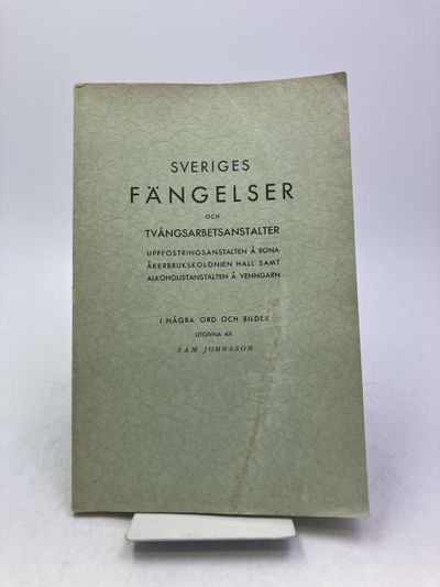 Sveriges fängelser och tvångsarbetsanstalter,…