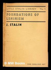 Foundations of Leninism / by Joseph Stalin