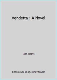 Vendetta : A Novel