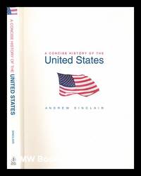 A concise history of the United States
