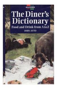 The Diner's Dictionary: Food and Drink from A to Z
