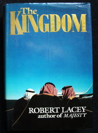 The Kingdom by Lacey, Robert - 1981