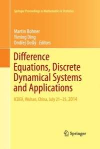 Difference Equations, Discrete Dynamical Systems and Applications : ICDEA, Wuhan, China, July...