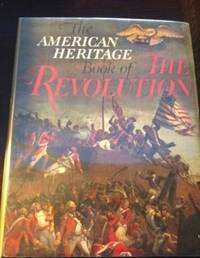 image of The American Heritage Book of The Revolution