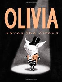 Olivia Saves the Circus Classic Board Books