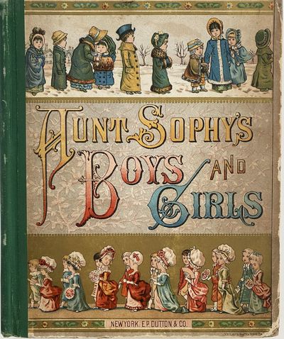 Aunt Sophy's Boys and Girls
