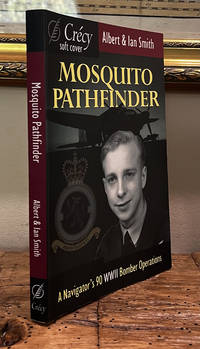 Mosquito Pathfinder: A Navigator's 90 WWII Bomber Operations