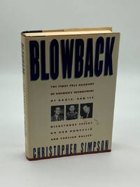 Blowback (First Printing)  America's Recruitment of Nazis and its Effects  on the Cold War