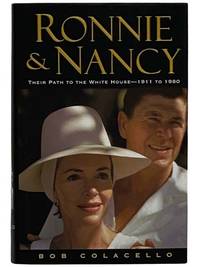 Ronnie and Nancy: Their Path to the White House--1911 to 1980