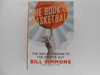 image of The Book of Basketball: The NBA According to the Sports Guy