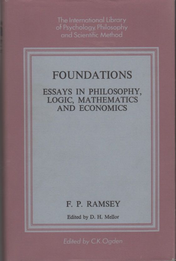 Foundations essays in philosophy logic mathematics and economics
