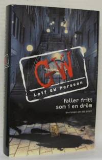 Faller fritt som i en dröm. En roman om ett brott.