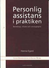 Personlig assistans i praktiken. Beredskap,…
