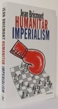 Humanitär imperialism.