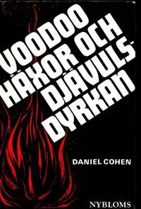 Voodoo, häxor och djävulsdyrkan.
