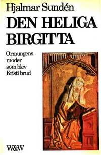 Den heliga Birgitta. Ormungens moder som blev…