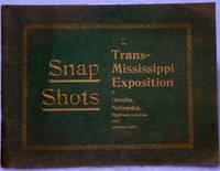image of Snap Shots of the Trans-Mississippi Exposition at Omaha, Nebraska. Containing Reproductions of All of the Prominent and Beautiful Buildings, the Midway, Bird's-Eye and General Views of the Exposition