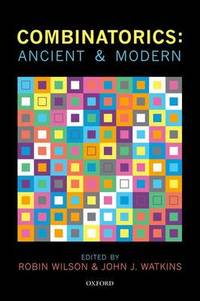 Combinatorics: Ancient & Modern