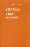 OLD BOOKS HAVE A FUTURE
